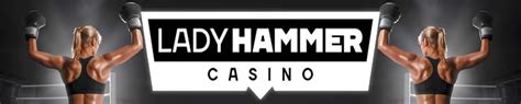 lady hammer casino